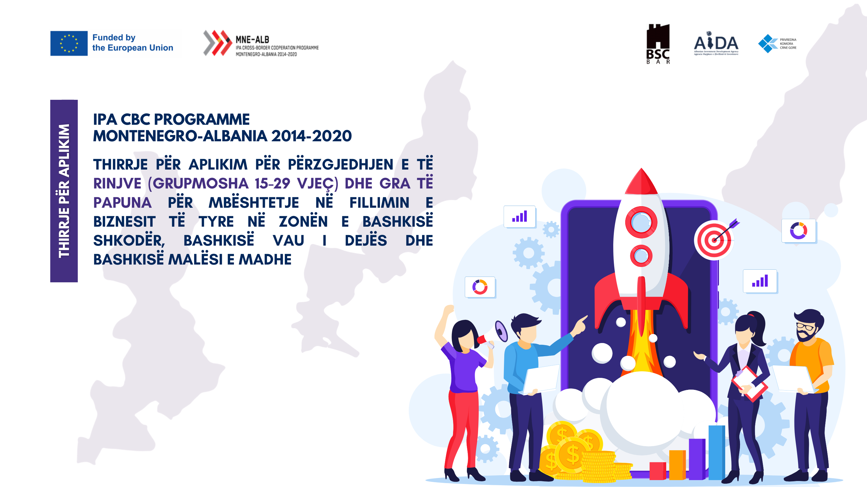 Call for applications for the selection of young people (age 15-29) and unemployed women for support in starting their business in the area of Muncipality of Shkodra, Municipality of Vau i Dejes and Municipality of Malesi e Madhe